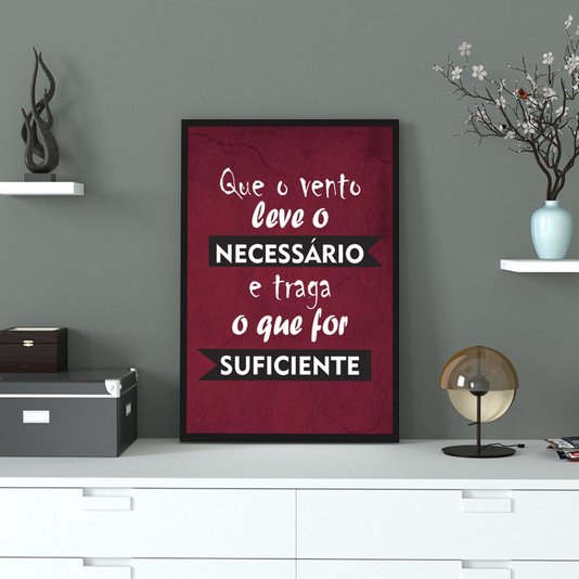Quadro Decorativo Frase Que o Vento Leve o Necessário 50x70cm