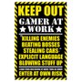 Poster para Quadros Keep Out Gamer At Work 60x90cm